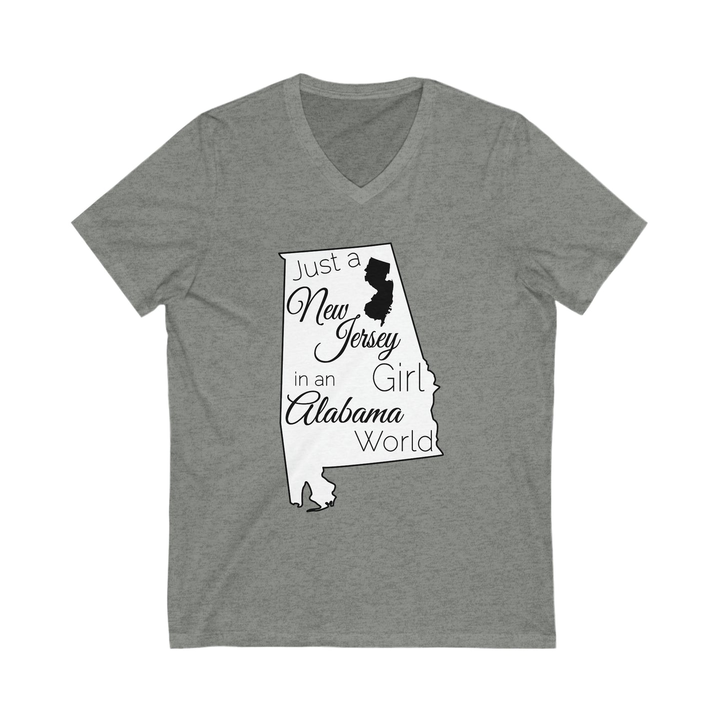 Just a New Jersey Girl in an Alabama World Unisex Jersey Short Sleeve V-Neck Tee