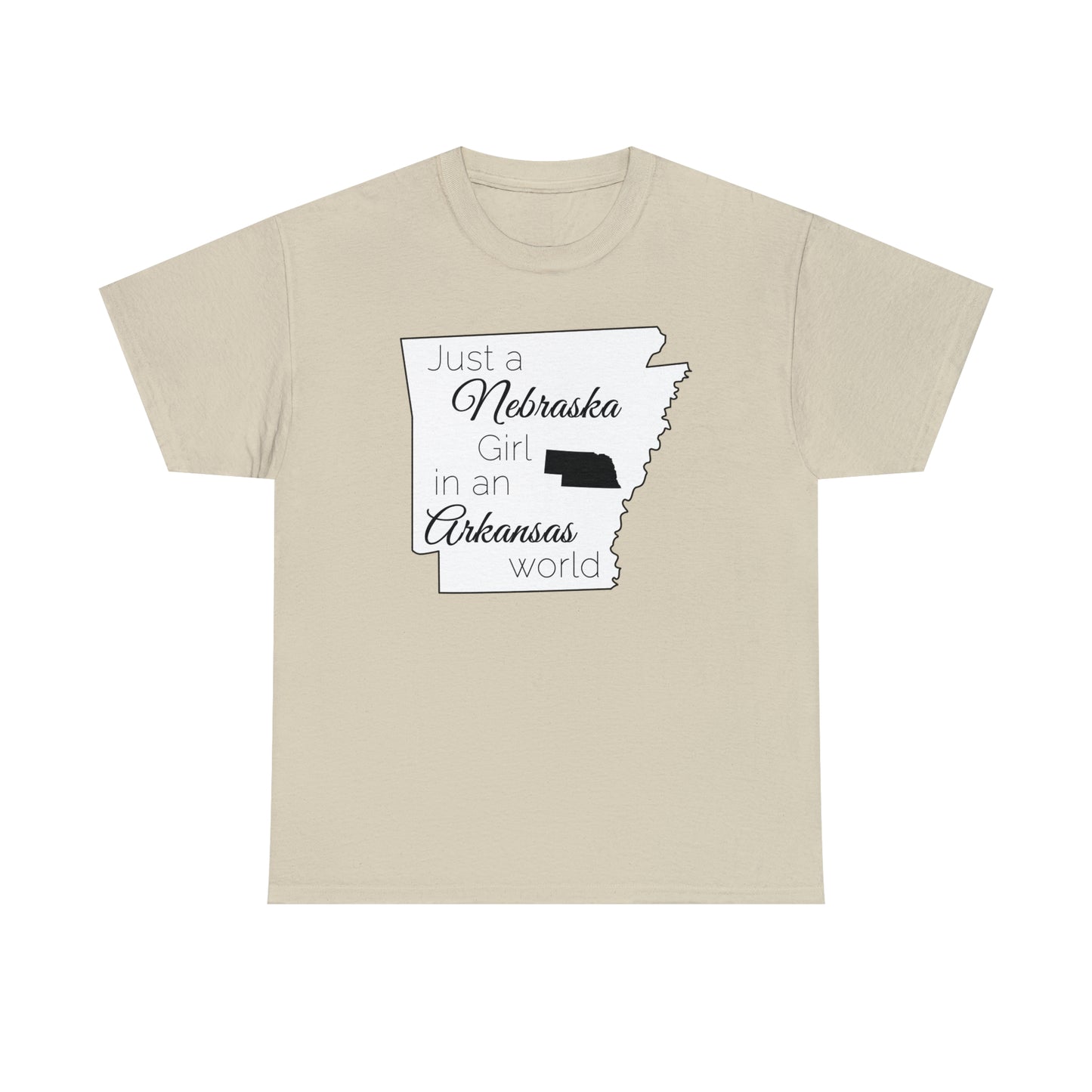 Just a Nebraska Girl in an Arkansas World Unisex Heavy Cotton Tee