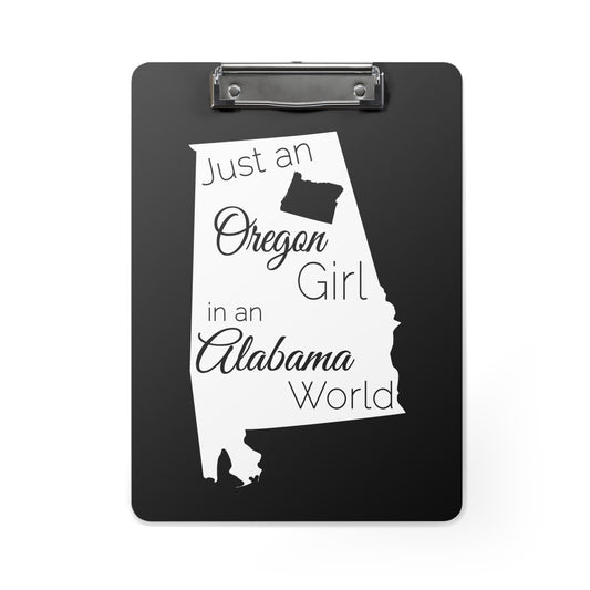 Just an Oregon Girl in an Alabama World Clipboard
