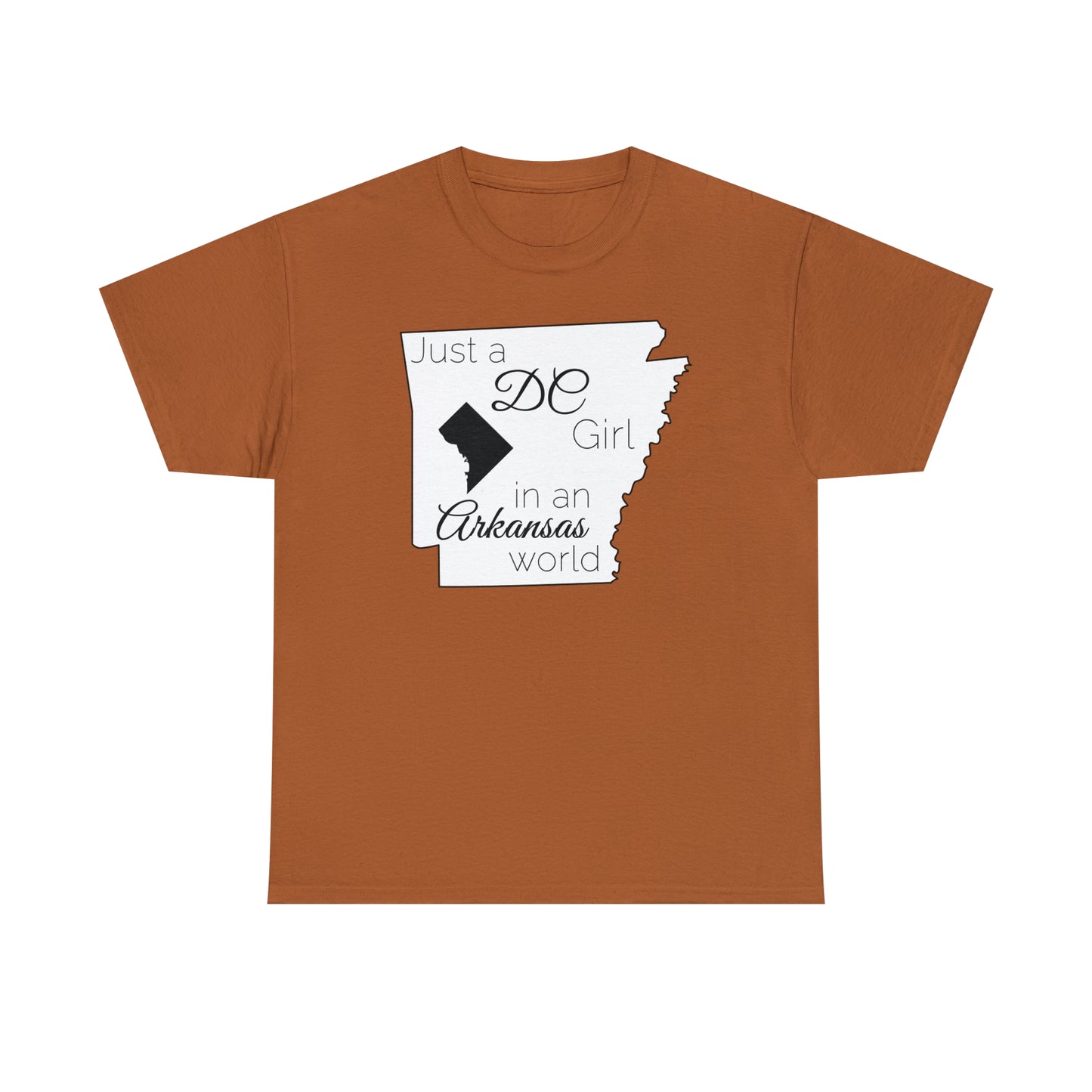 Just a DC Girl in an Arkansas World Unisex Heavy Cotton Tee