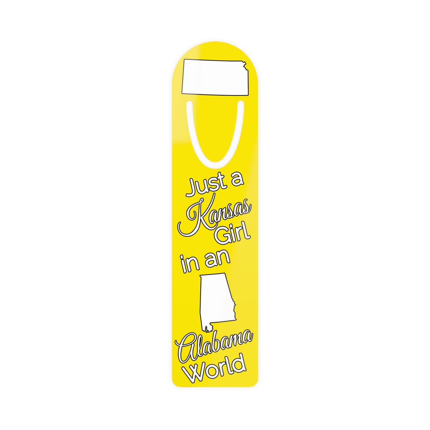 Just a Kansas Girl in an Alabama World Bookmark