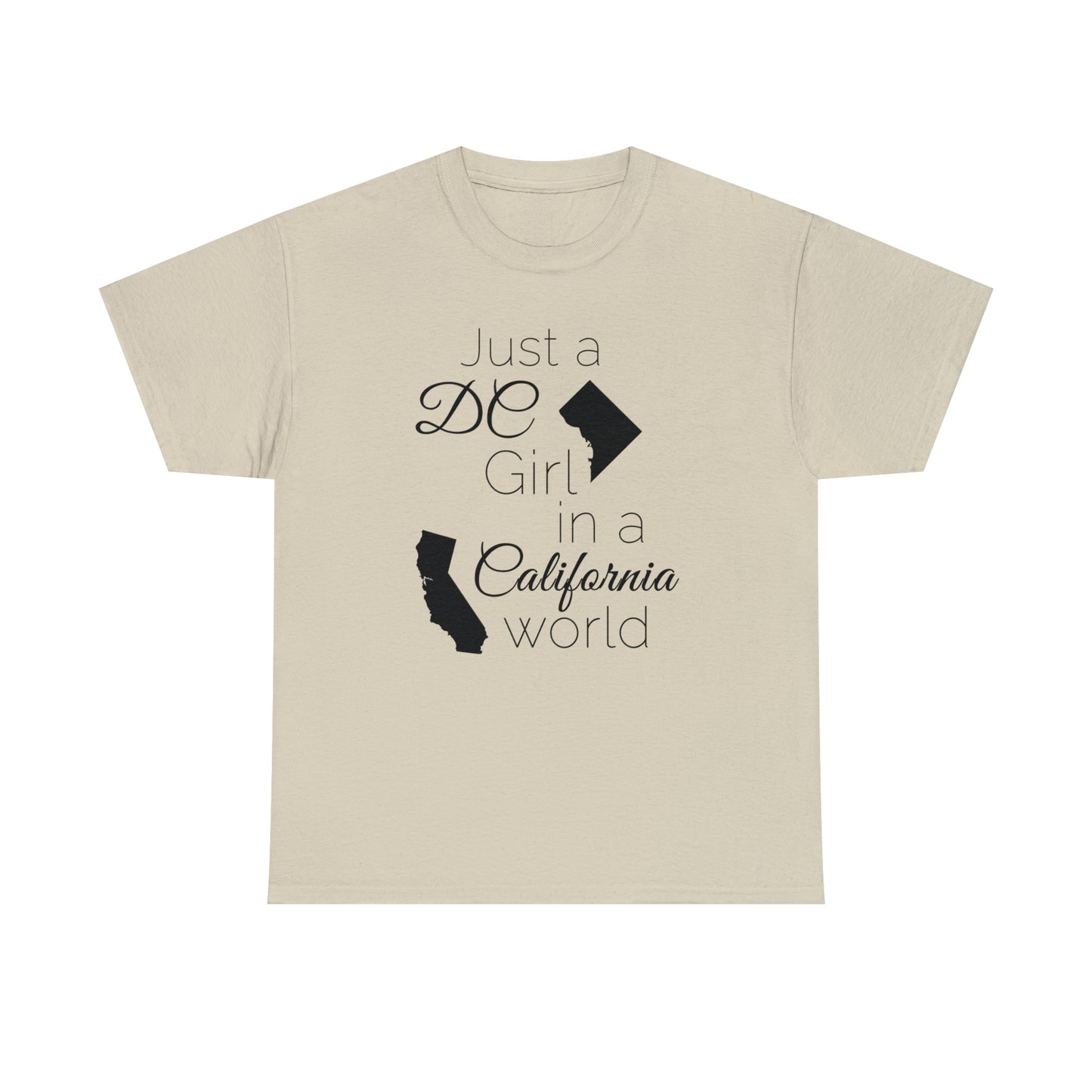 Just a DC Girl in a California World Unisex Heavy Cotton Tee