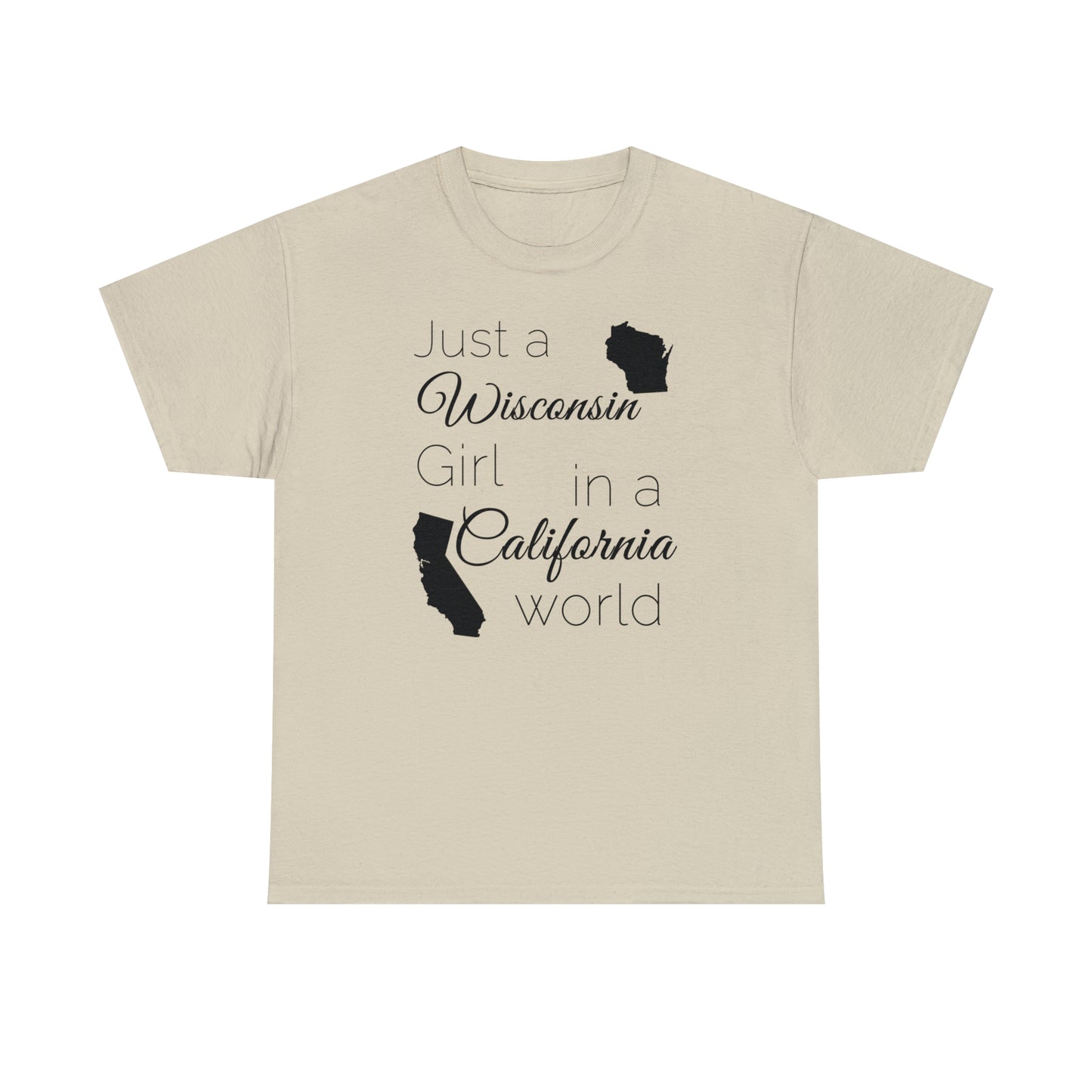 Just a Wisconsin Girl in a California World Unisex Heavy Cotton Tee
