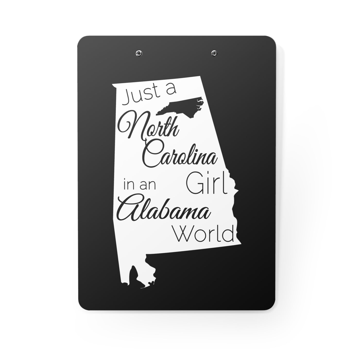 Just a North Carolina Girl in an Alabama World Clipboard