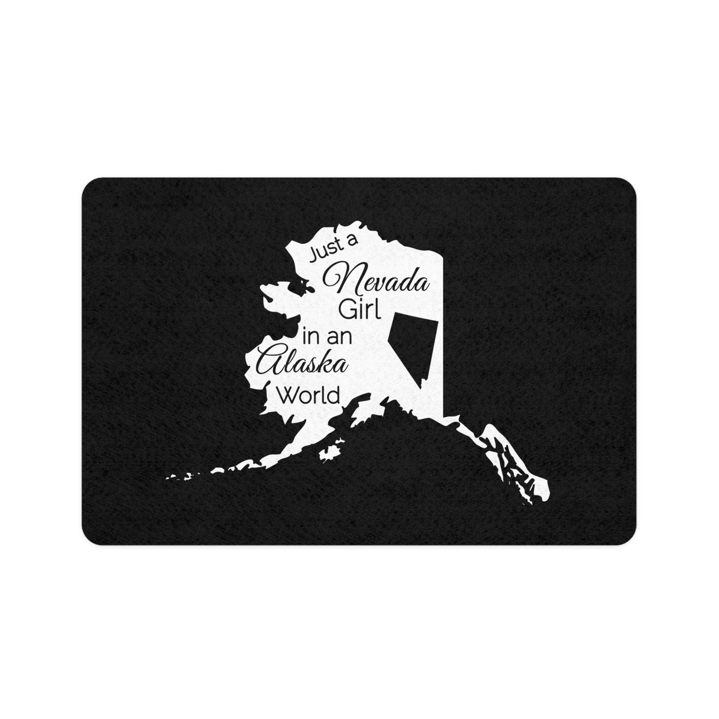 Just a Nevada Girl in an Alaska World Pet Food Mat (12x18)