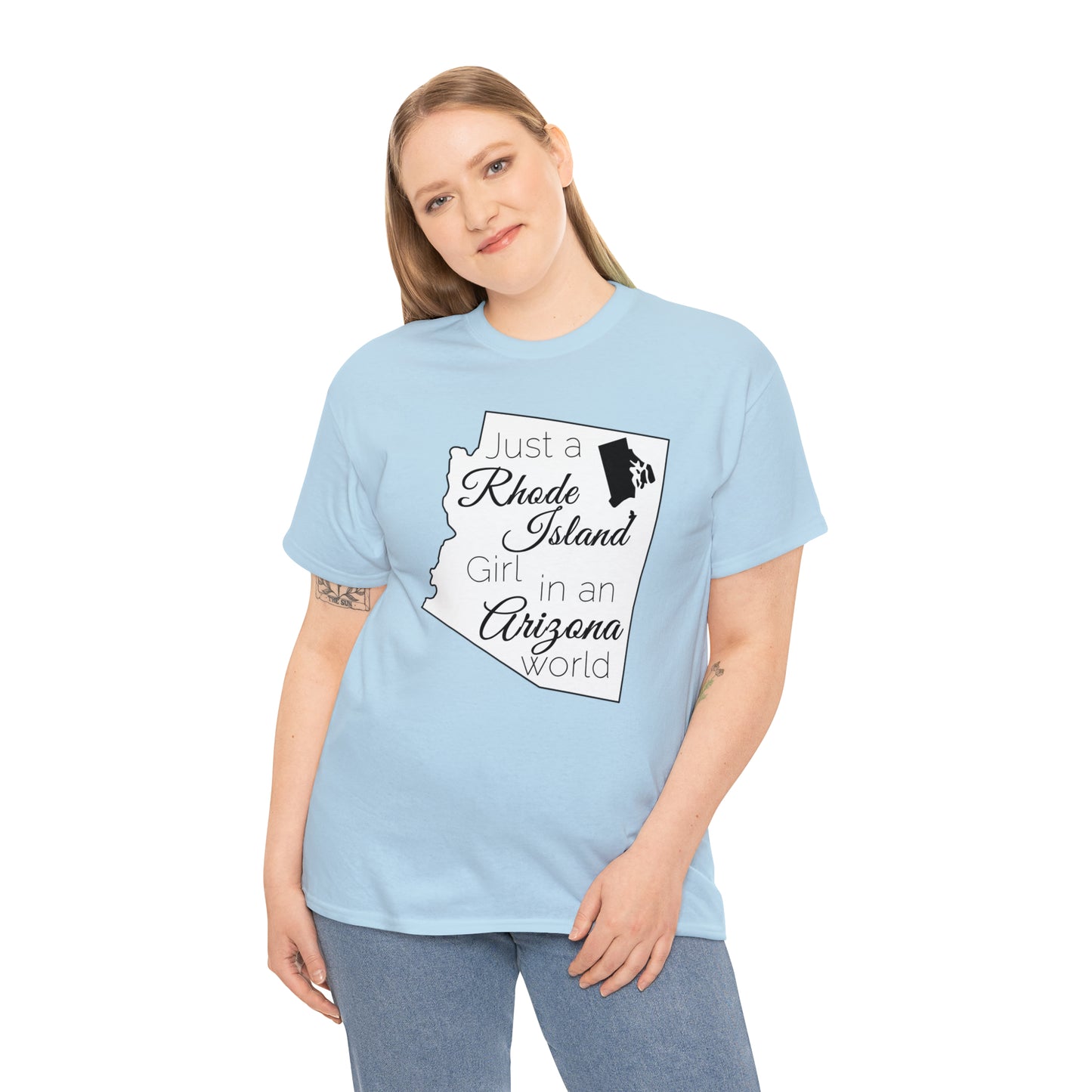 Just a Rhode Island Girl in an Arizona World Unisex Heavy Cotton Tee