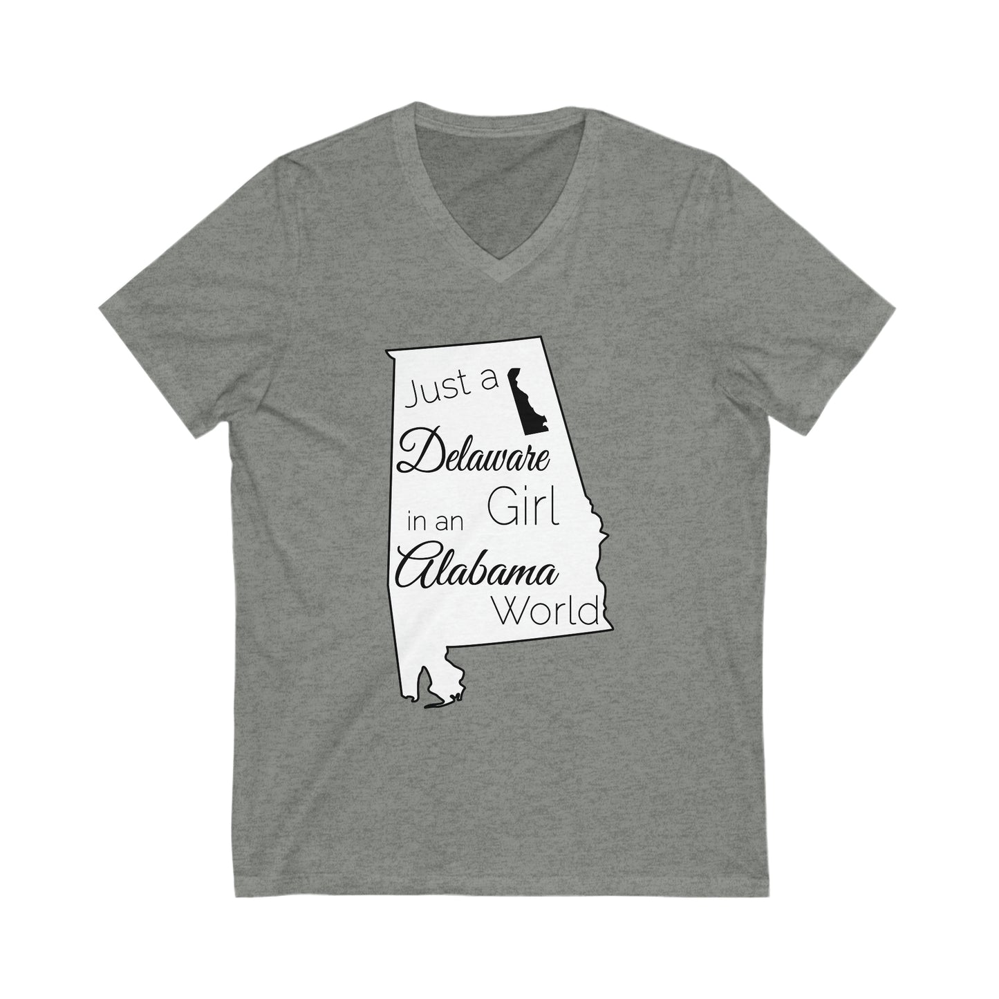 Just a Delaware Girl in an Alabama World Unisex Jersey Short Sleeve V-Neck Tee