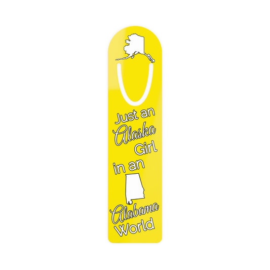 Just an Alaska Girl in an Alabama World Bookmark