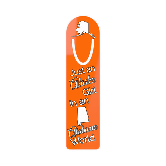 Just an Alaska Girl in an Alabama World Bookmark