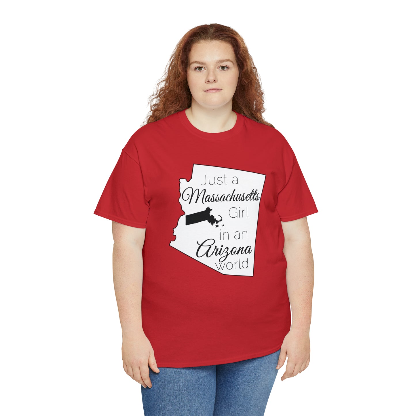 Just a Massachusetts Girl in an Arizona World Unisex Heavy Cotton Tee