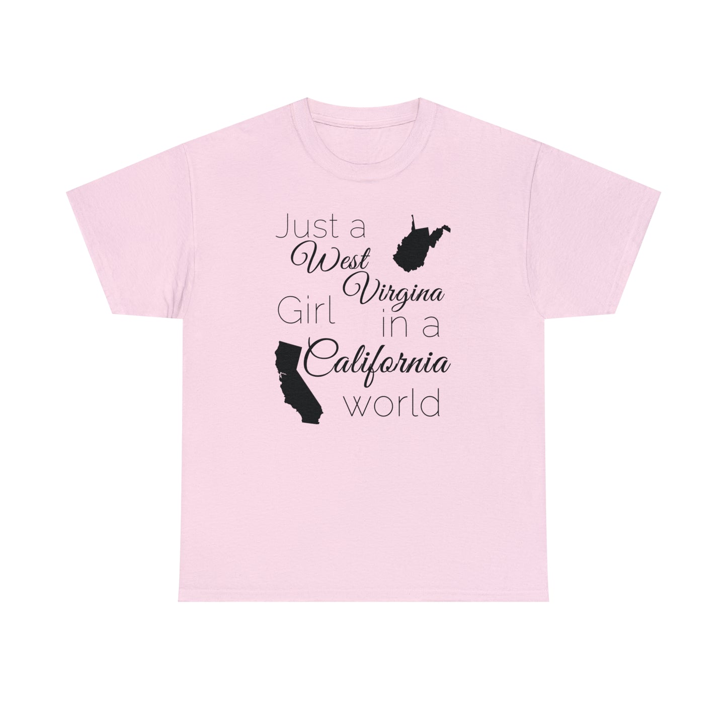 Just a West Virginia Girl in a California World Unisex Heavy Cotton Tee