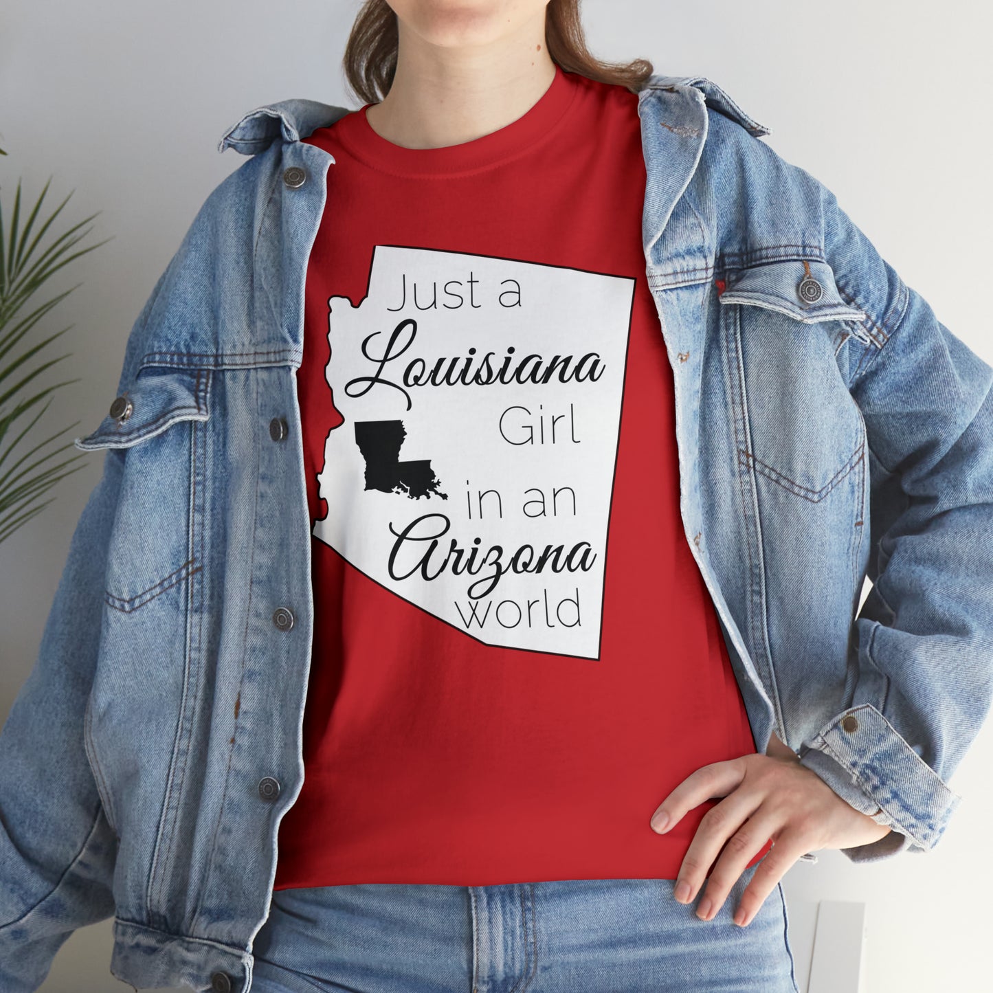 Just a Louisiana Girl in an Arizona World Unisex Heavy Cotton Tee