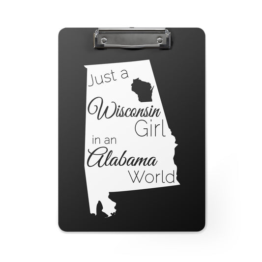 Just a Wisconsin Girl in an Alabama World Clipboard