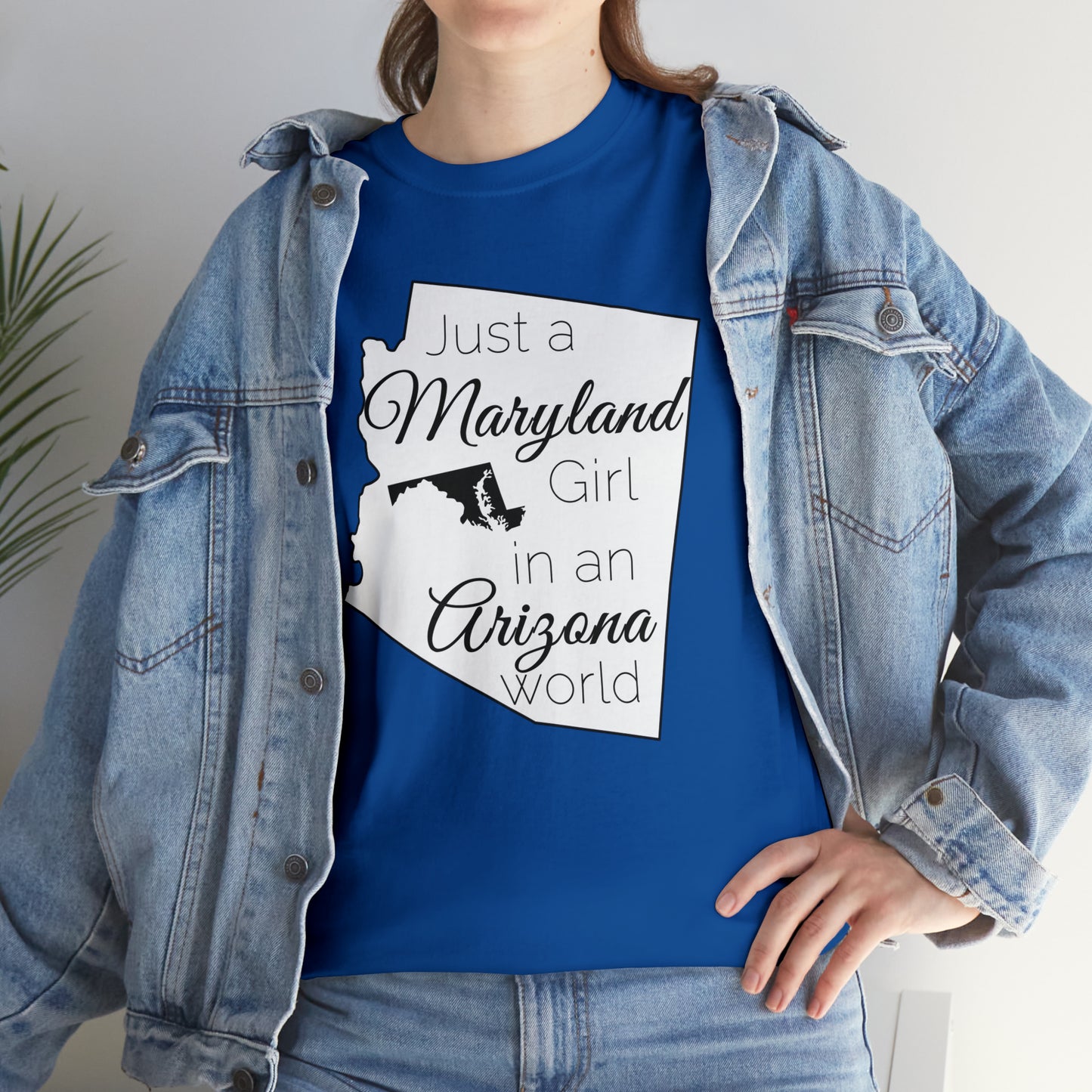 Just a Maryland Girl in an Arizona World Unisex Heavy Cotton Tee