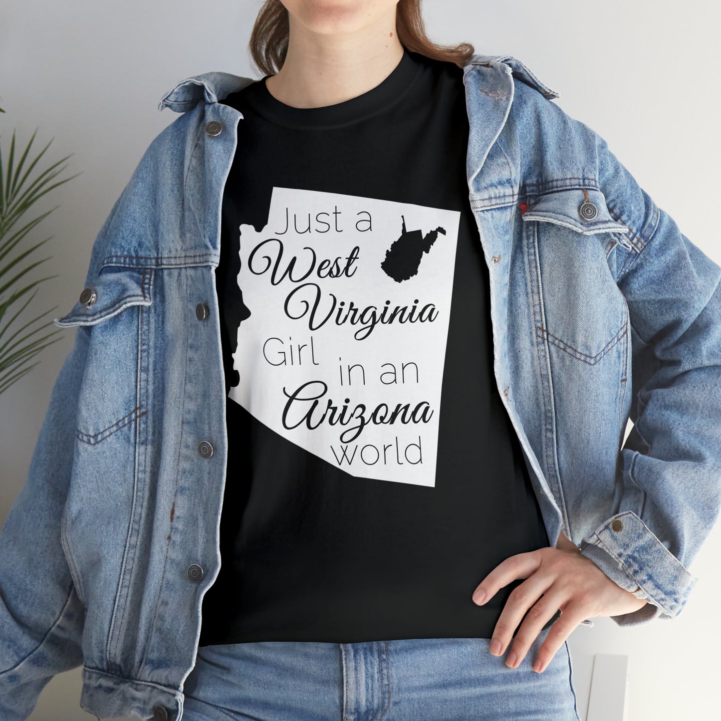 Just a West Virginia Girl in an Arizona World Unisex Heavy Cotton Tee