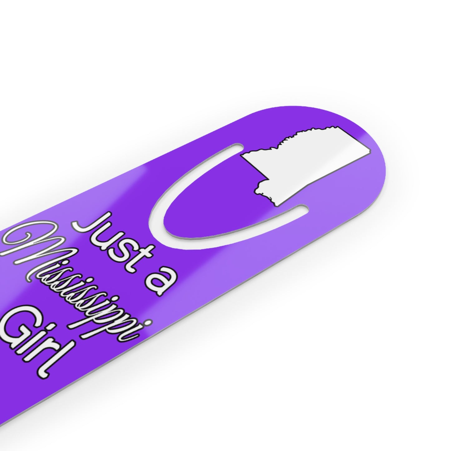 Just a Mississippi Girl in an Alabama World Bookmark