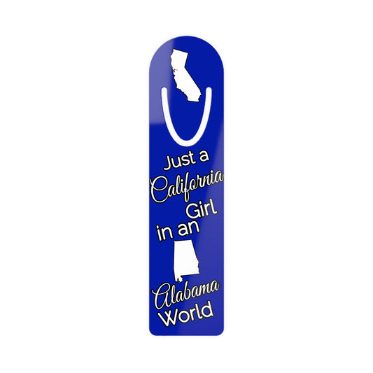 Just a California Girl in an Alabama World Bookmark