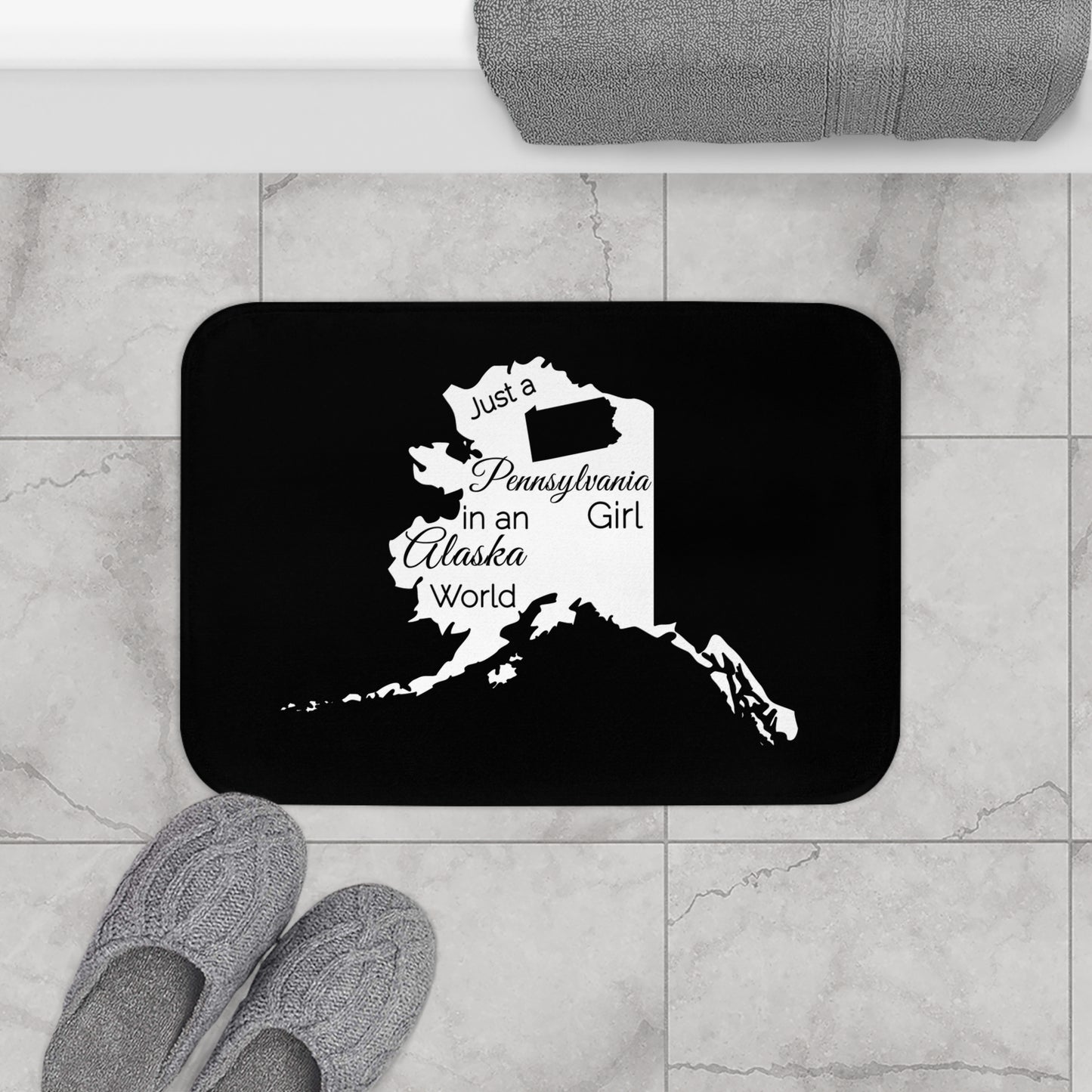 Just a Pennsylvania Girl in an Alaska World Bath Mat