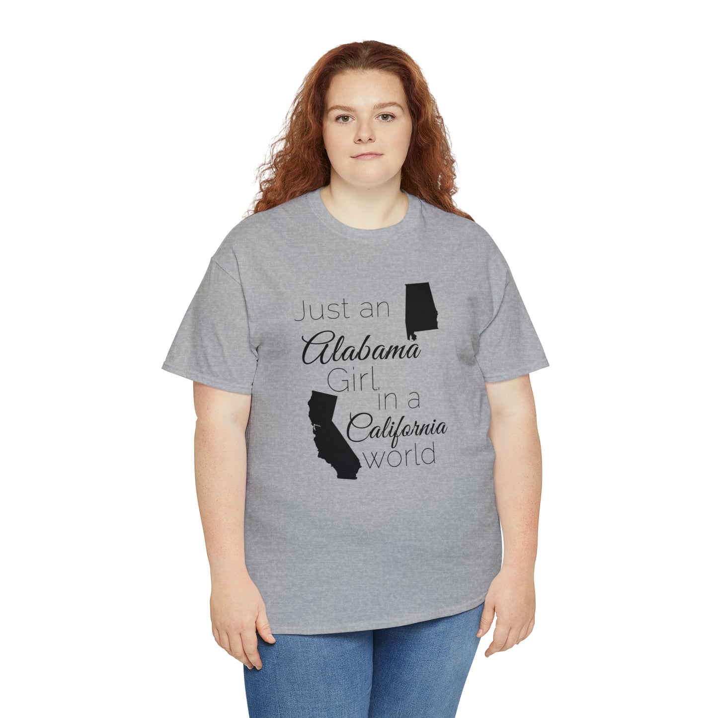 Just an Alabama Girl in a California World Unisex Heavy Cotton Tee