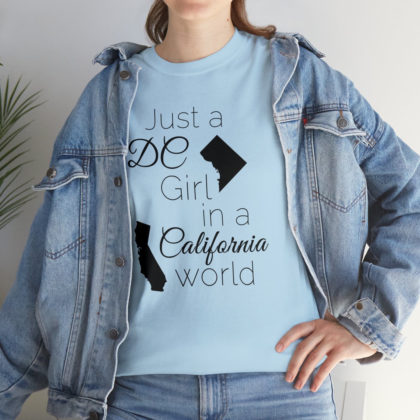 Just a DC Girl in a California World Unisex Heavy Cotton Tee