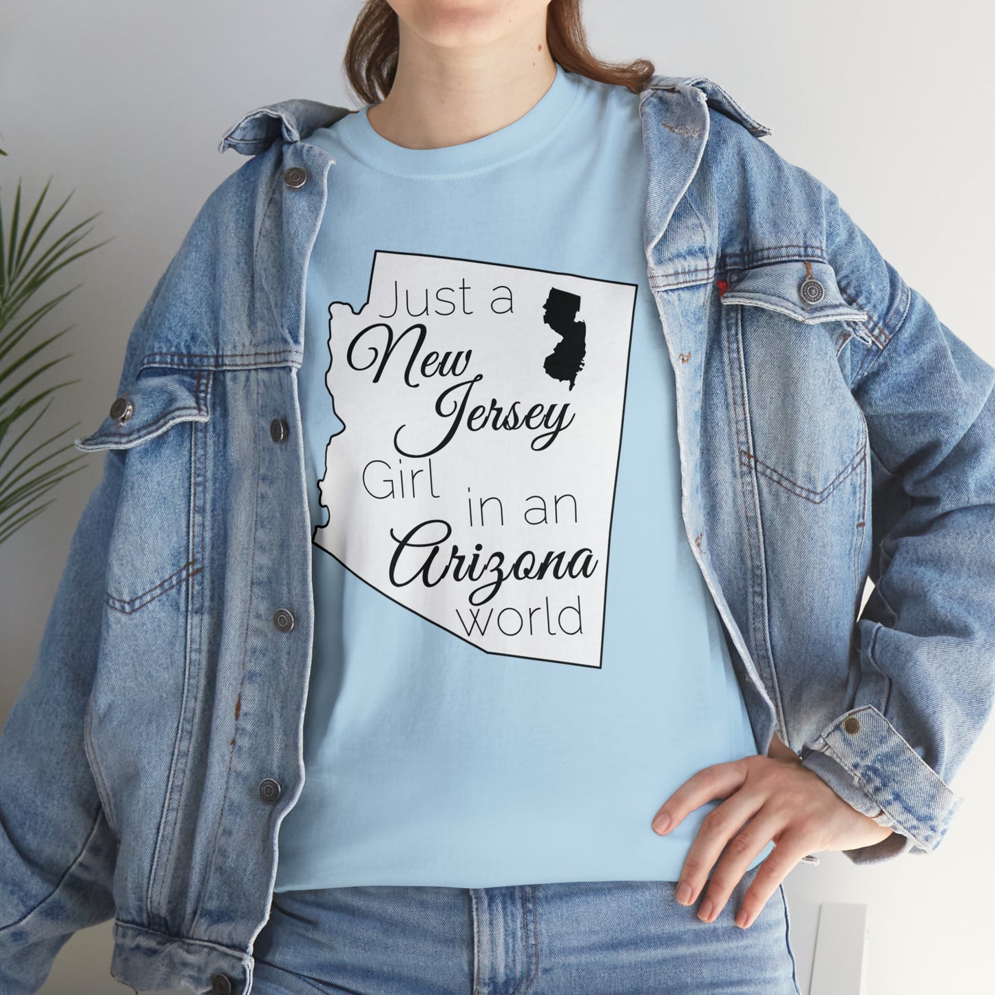Just a New Jersey Girl in an Arizona World Unisex Heavy Cotton Tee