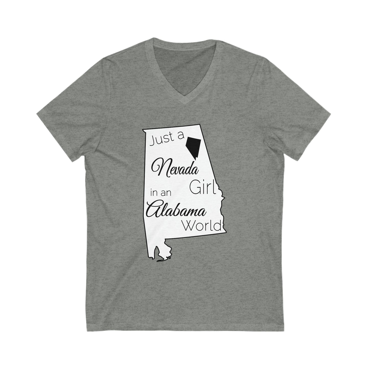 Just a Nevada Girl in an Alabama World Unisex Jersey Short Sleeve V-Neck Tee