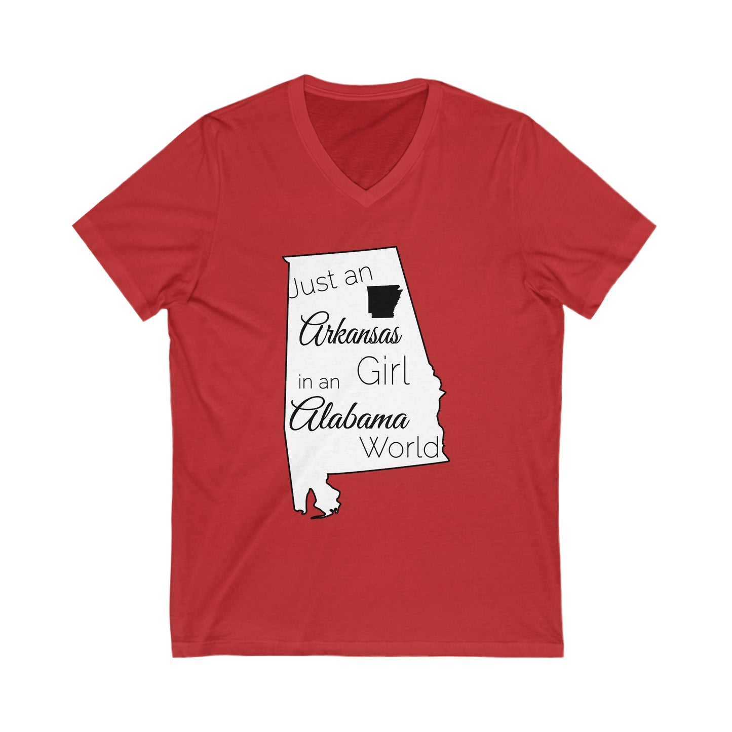 Just an Arkansas Girl in an Alabama World Unisex Jersey Short Sleeve V-Neck Tee