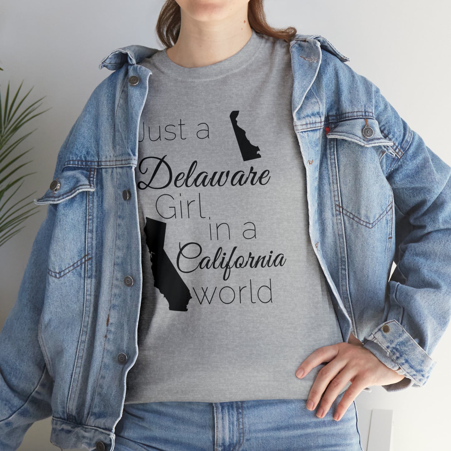 Just a Delaware Girl in a California World Unisex Heavy Cotton Tee