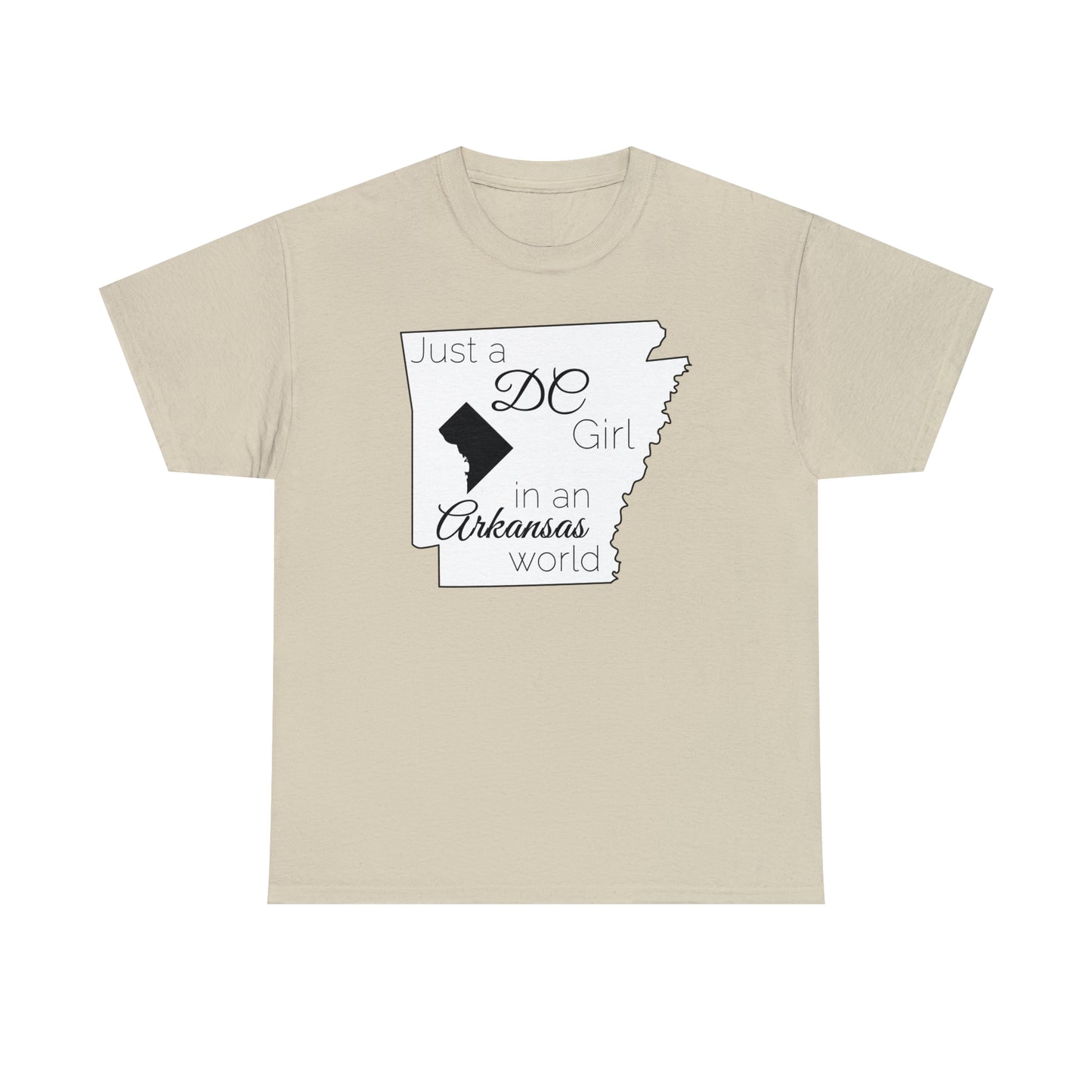Just a DC Girl in an Arkansas World Unisex Heavy Cotton Tee