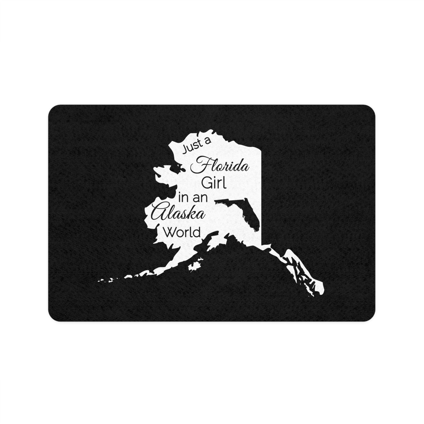 Just a Florida Girl in an Alaska World Pet Food Mat (12x18)