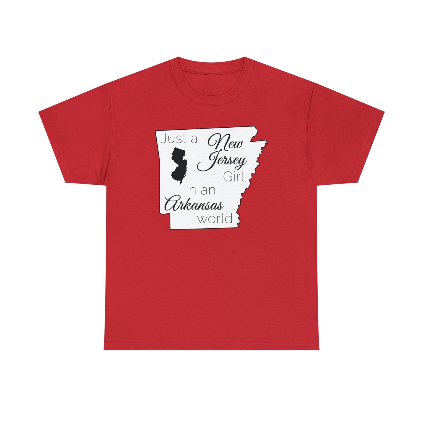 Just a New Jersey Girl in an Arkansas World Unisex Heavy Cotton Tee
