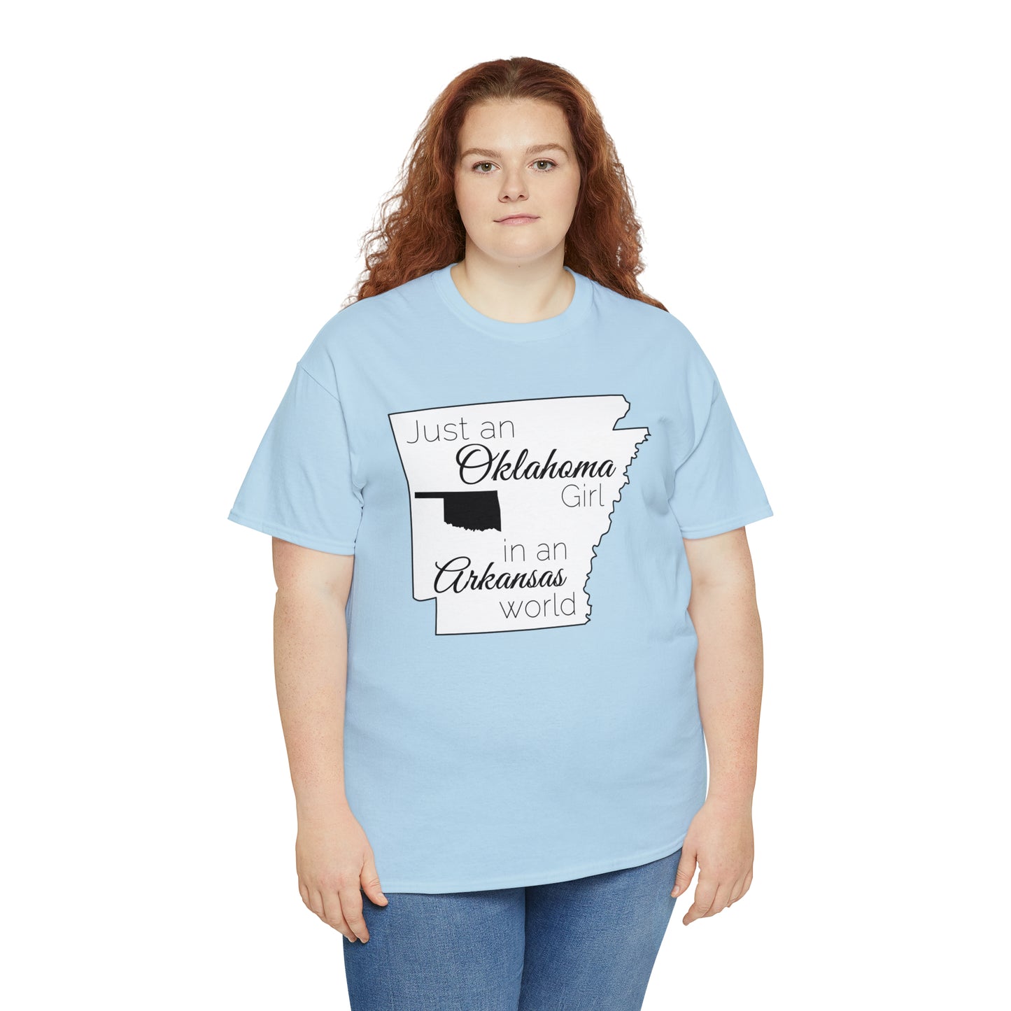 Just an Oklahoma Girl in an Arkansas World Unisex Heavy Cotton Tee