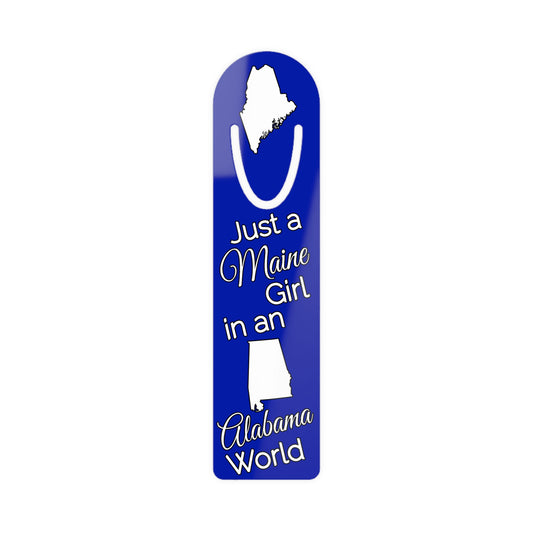 Just a Maine Girl in an Alabama World Bookmark