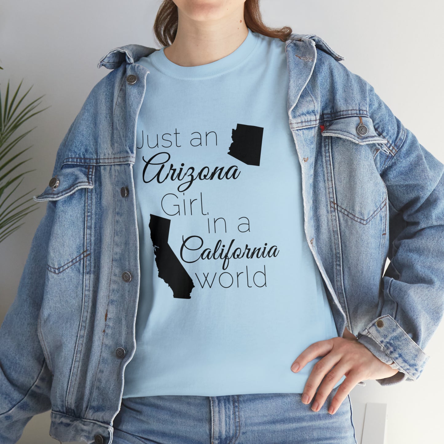 Just an Arizona Girl in a California World Unisex Heavy Cotton Tee
