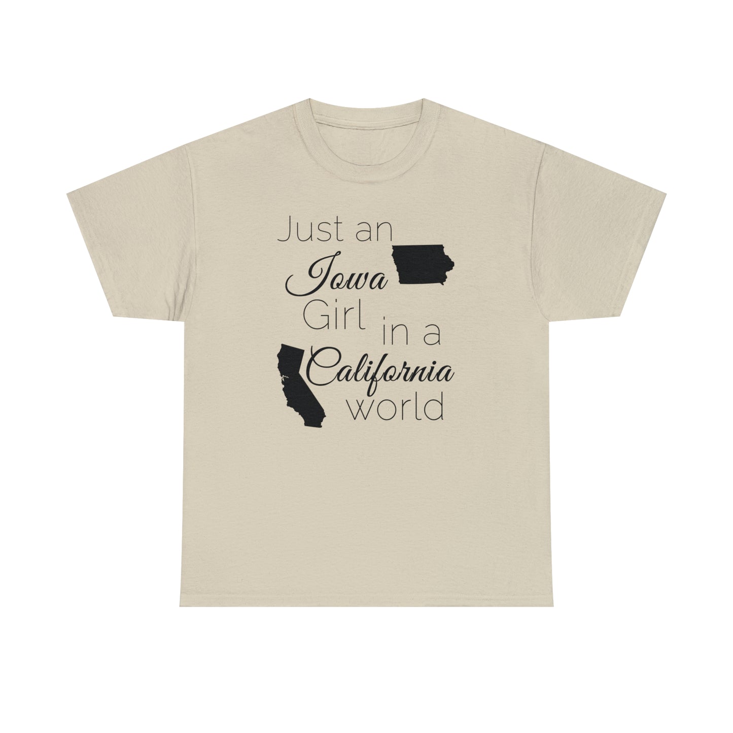 Just an Iowa Girl in a California World Unisex Heavy Cotton Tee
