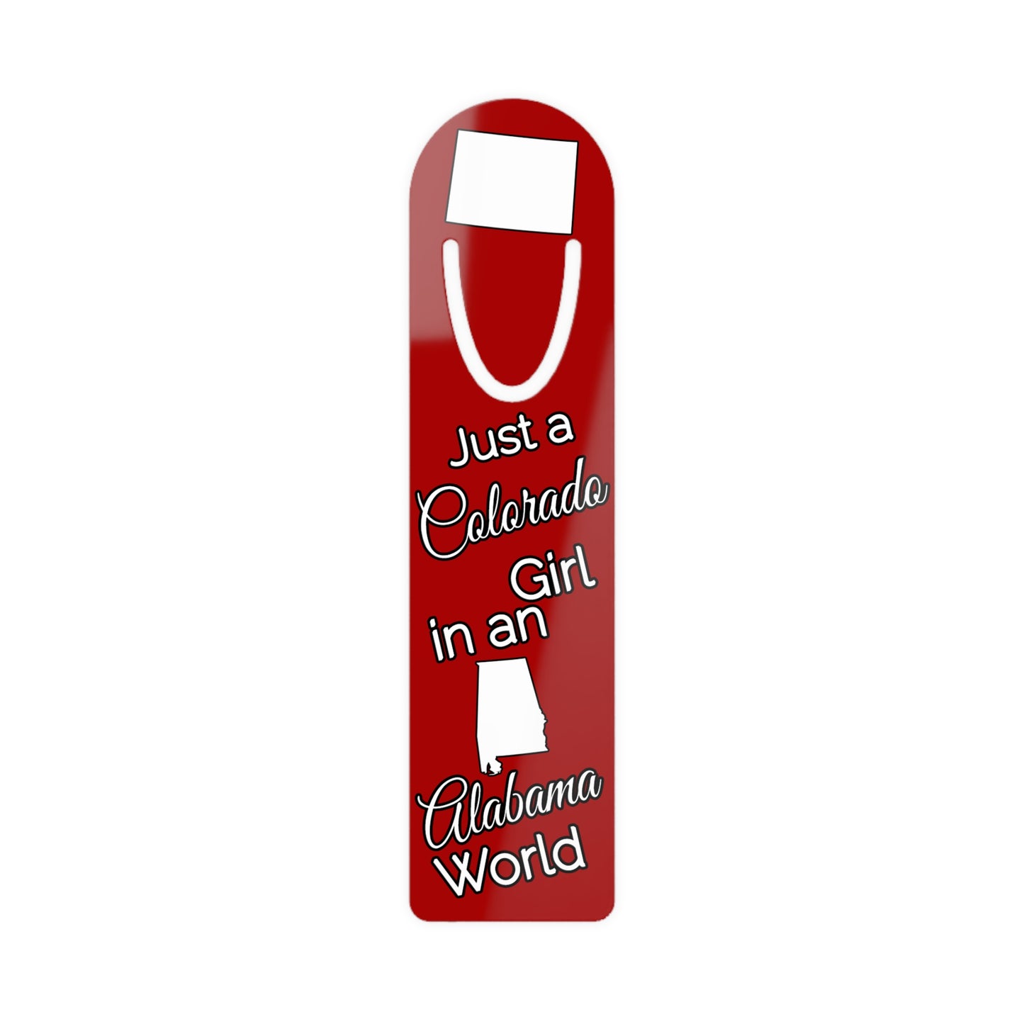 Just a Colorado Girl in an Alabama World Bookmark