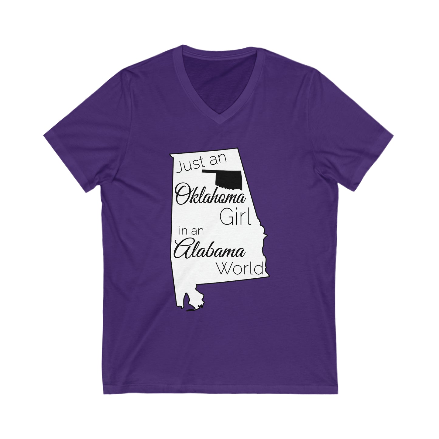 Just an Oklahoma Girl in an Alabama World Unisex Jersey Short Sleeve V-Neck Tee