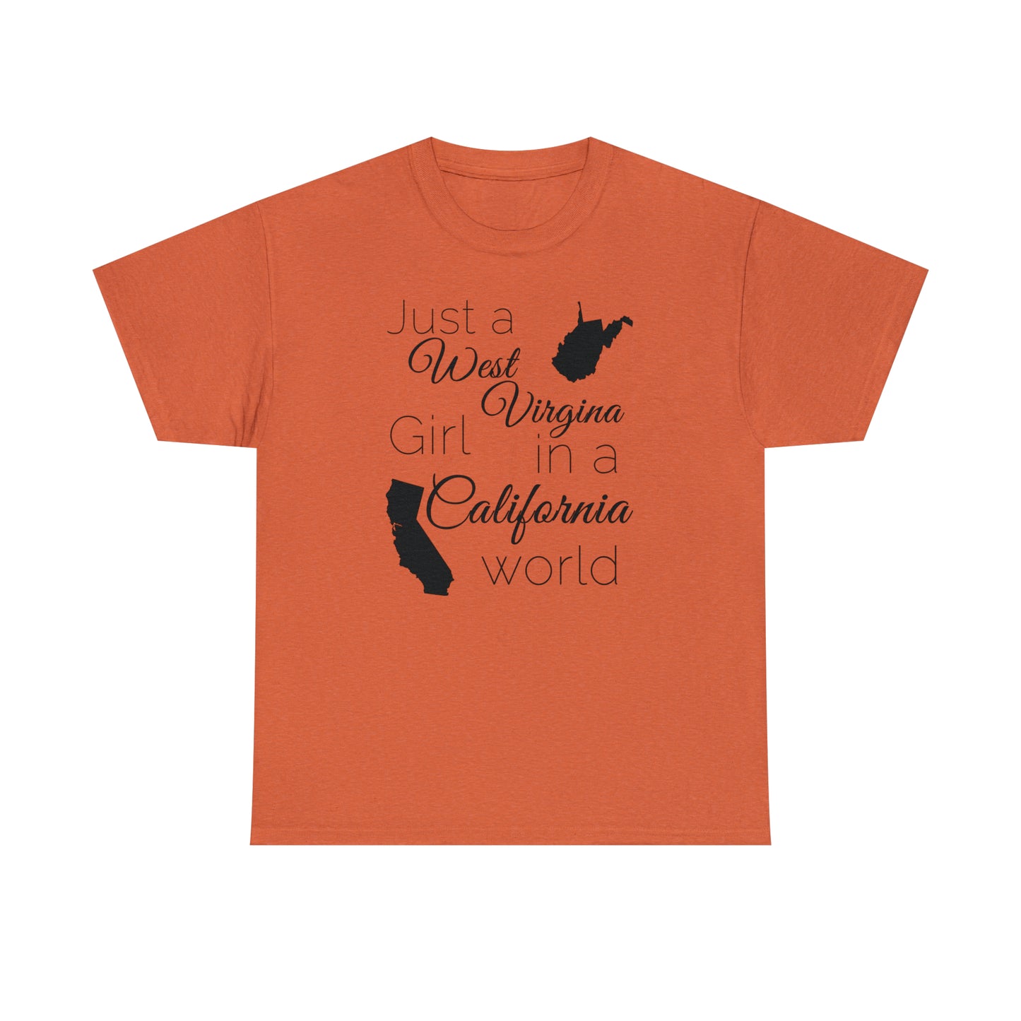 Just a West Virginia Girl in a California World Unisex Heavy Cotton Tee