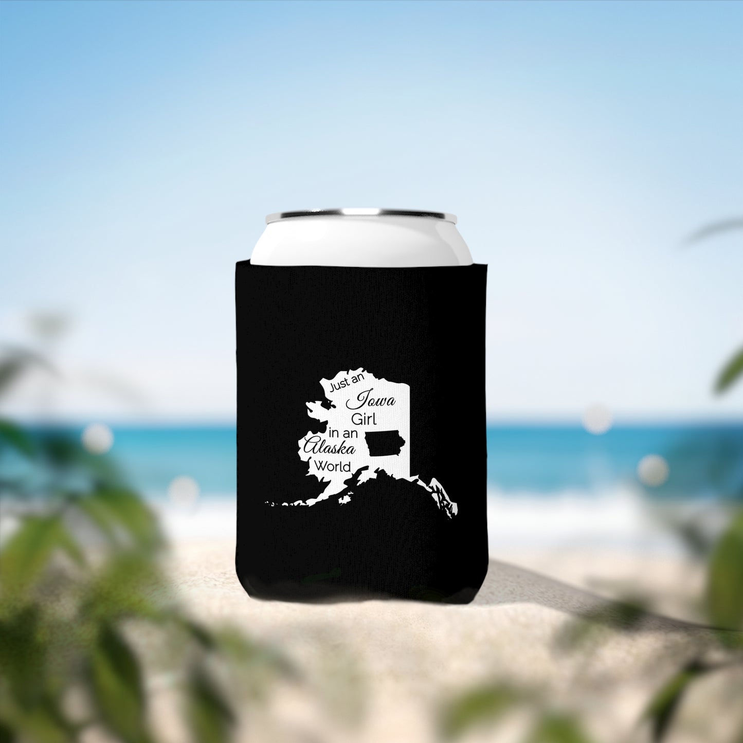 Just an Iowa Girl in an Alaska World Can Cooler Sleeve
