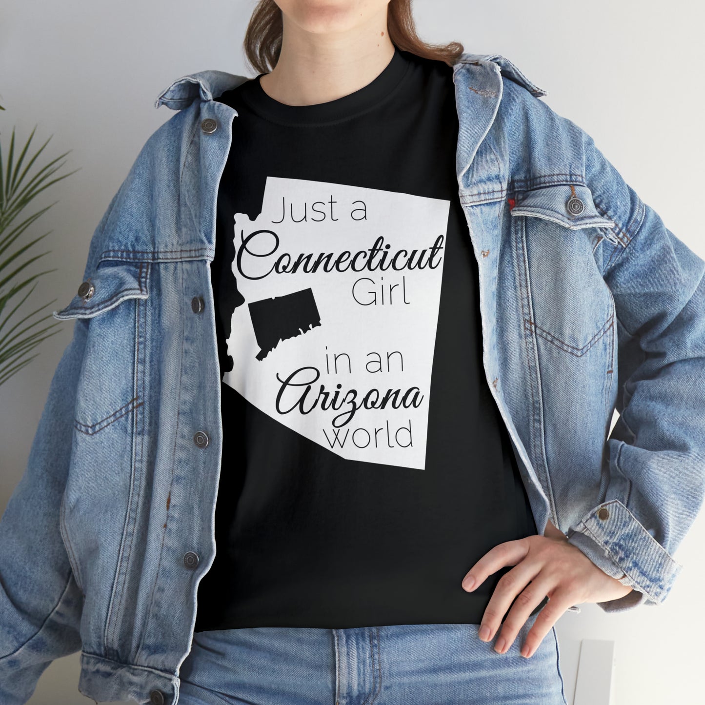 Just a Connecticut Girl in an Arizona World Unisex Heavy Cotton Tee