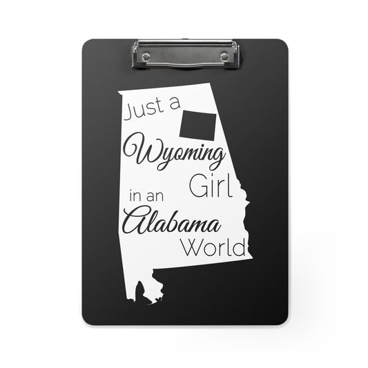 Just a Wyoming Girl in an Alabama World Clipboard
