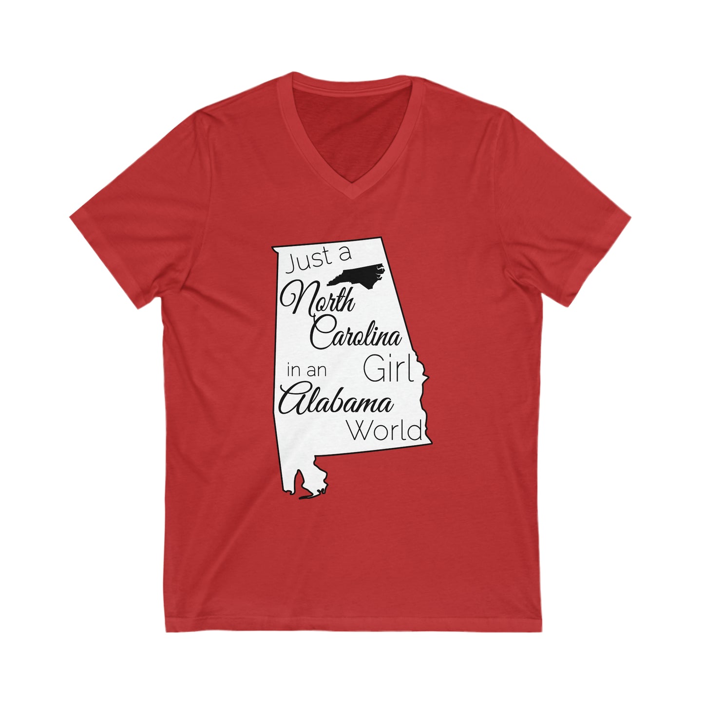 Just a North Carolina Girl in an Alabama World Unisex Jersey Short Sleeve V-Neck Tee