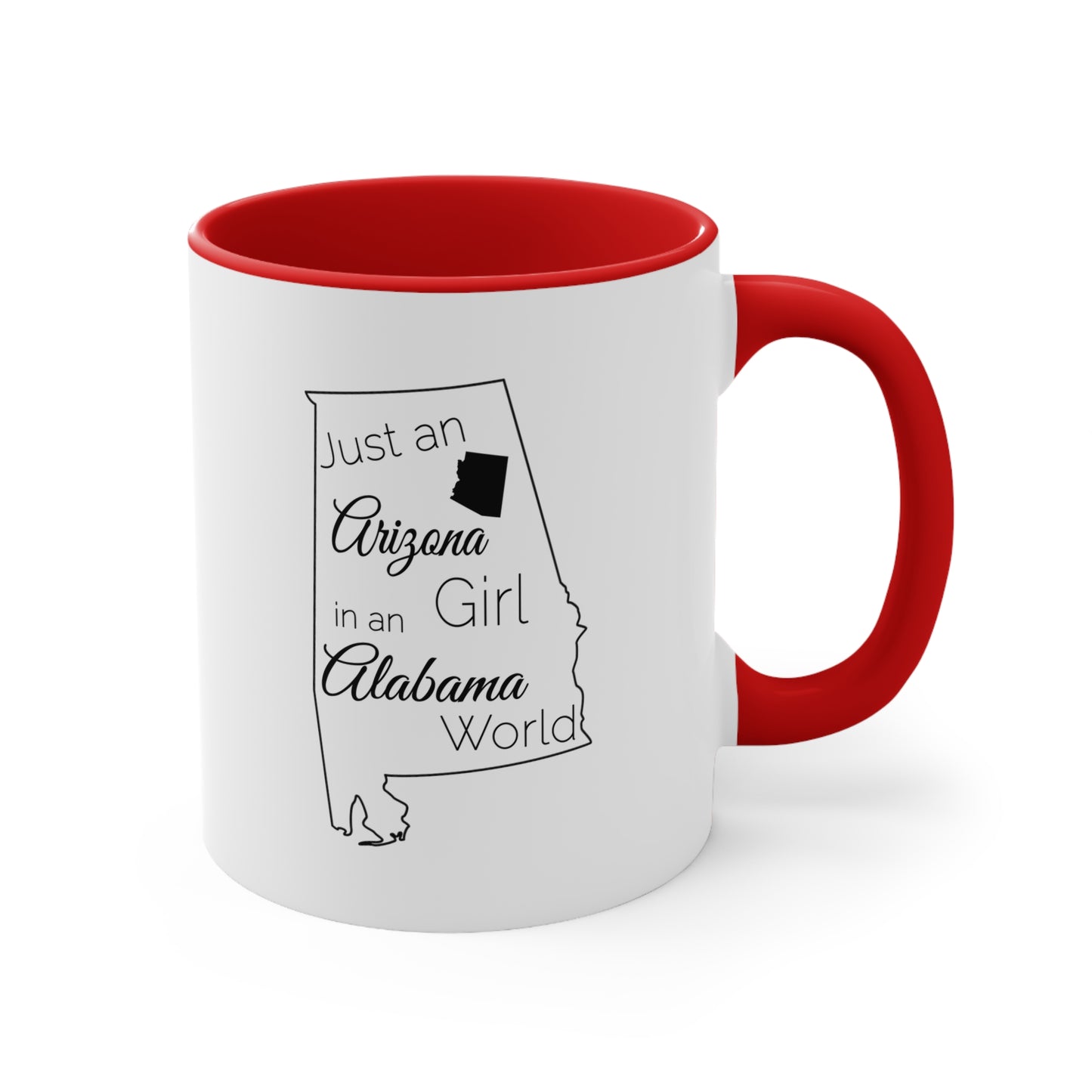 Just an Arizona Girl in an Alabama World Accent Coffee Mug, 11oz