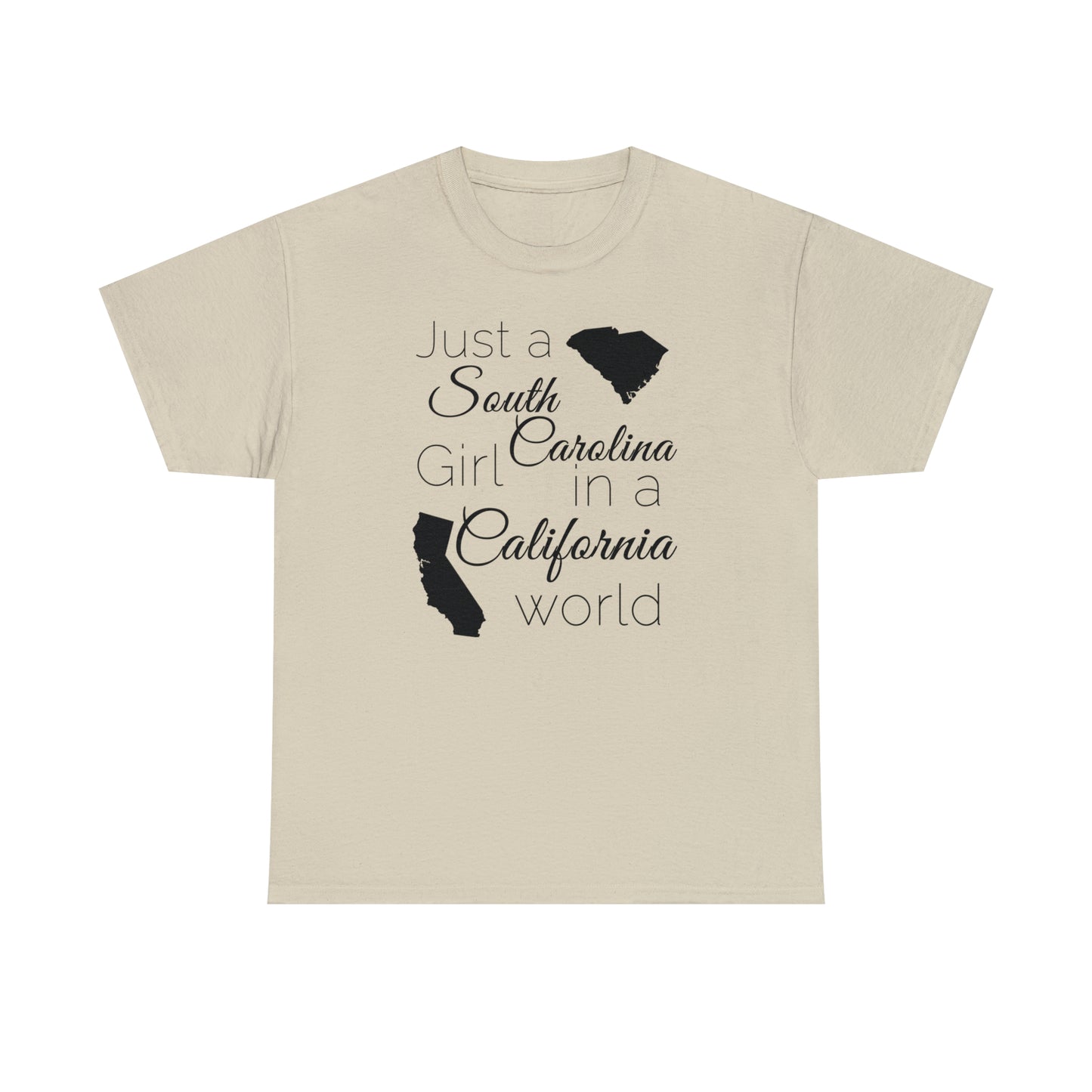 Just a South Carolina Girl in a California World Unisex Heavy Cotton Tee