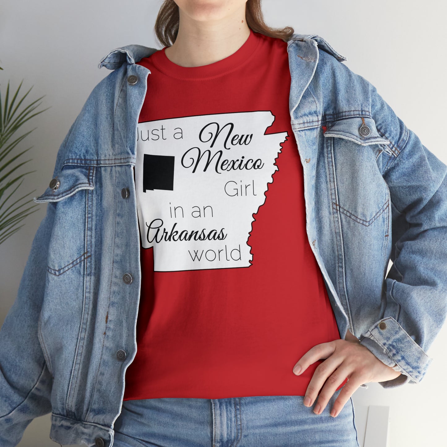 Just a New Mexico Girl in an Arkansas World Unisex Heavy Cotton Tee