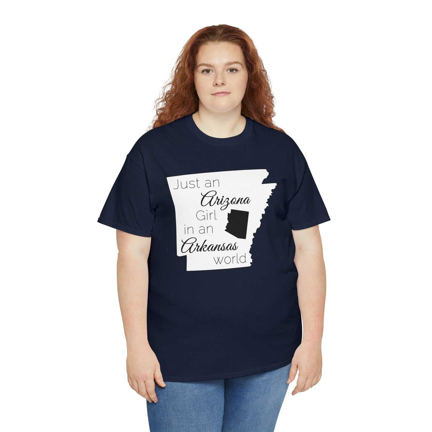 Just an Arizona Girl in an Arkansas World Unisex Heavy Cotton Tee