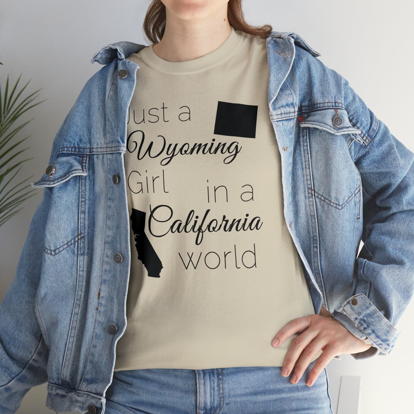 Just a Wyoming Girl in a California World Unisex Heavy Cotton Tee