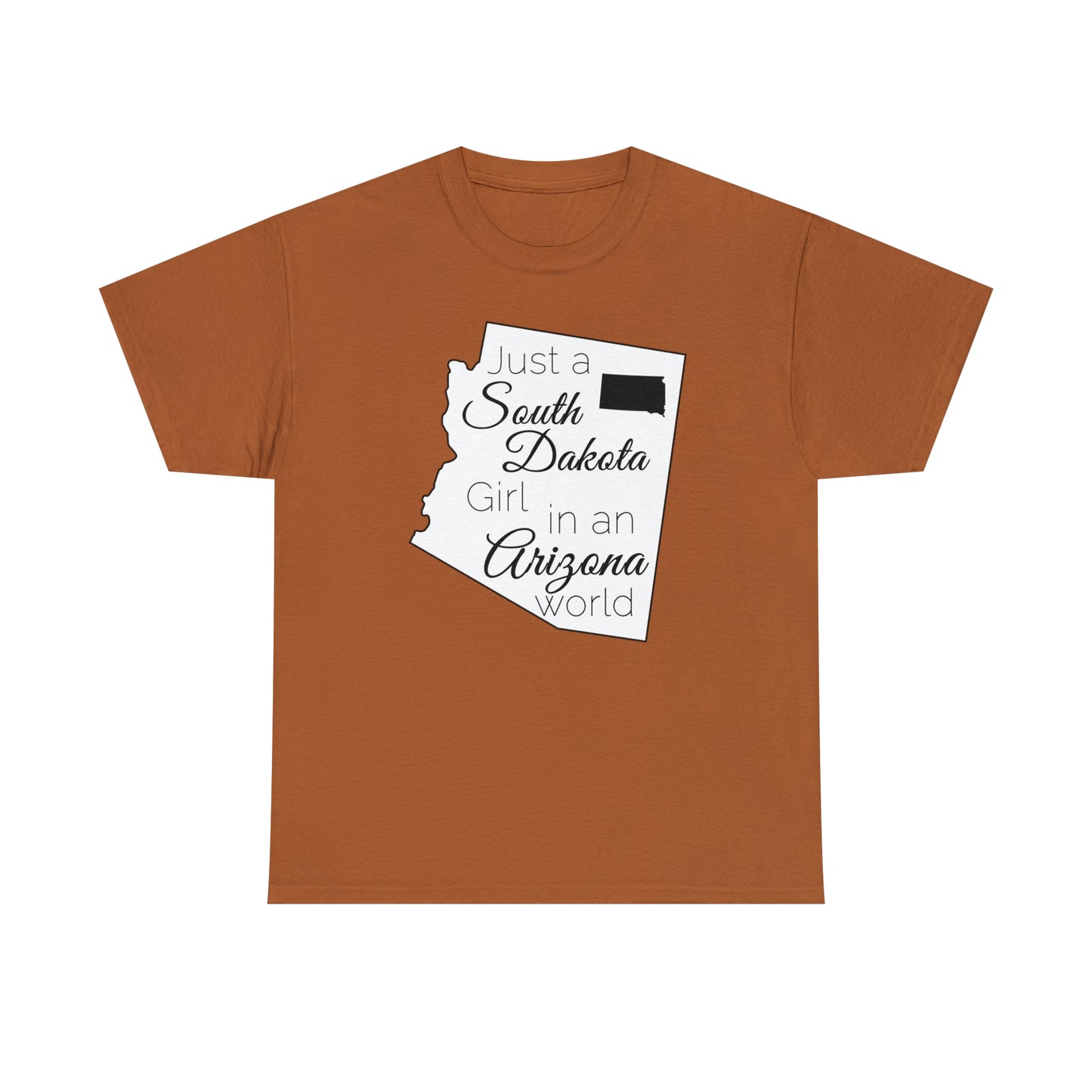 Just a South Dakota Girl in an Arizona World Unisex Heavy Cotton Tee