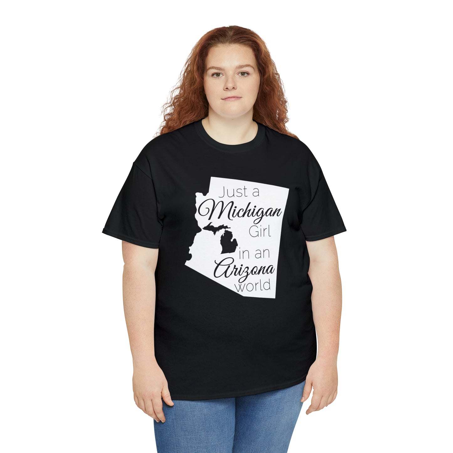 Just a Michigan Girl in an Arizona World Unisex Heavy Cotton Tee