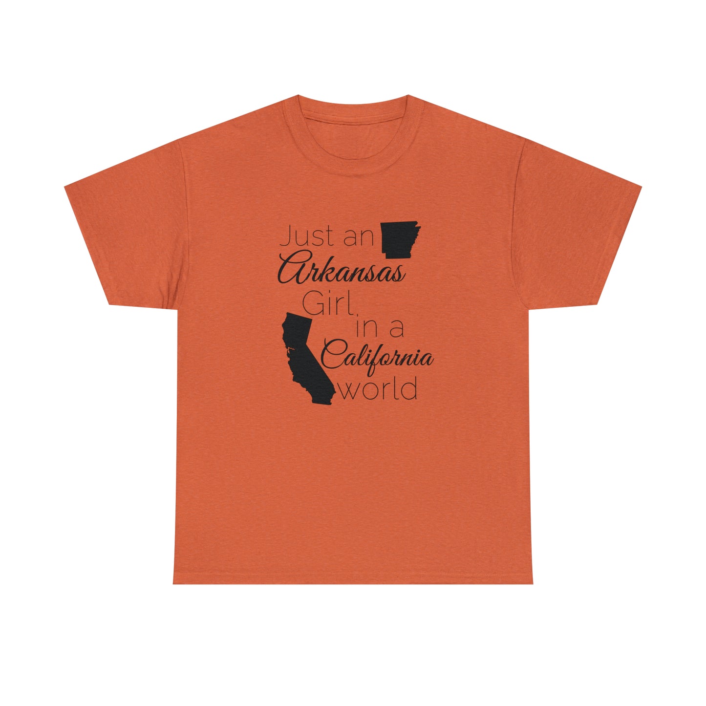 Just an Arkansas Girl in a California World Unisex Heavy Cotton Tee